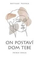 On postaví dom tebe - cena, srovnání