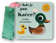 Kde je pan Kačer? Knížka do kočárku - cena, srovnání