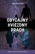 Obyčajný hviezdny prach: Cesta vedca od smútku k úžasu - cena, srovnání