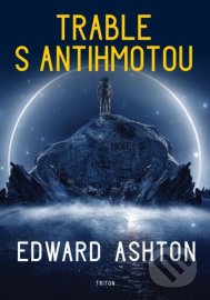 Trable s antihmotou