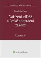 Nařízení eIDAS a české adaptační zákony Komentář - cena, srovnání