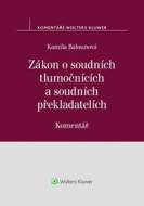 Zákon o soudních tlumočnících a soudních překladatelích Komentář - cena, srovnání