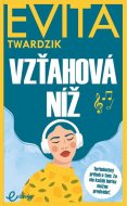 Vzťahová níž - Evita Twardzik - cena, srovnání