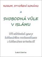 Rozum, stvoření Koránu a svobodná vůle v islámu - cena, srovnání