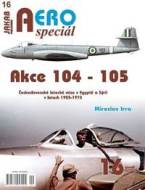 AEROspeciál 16 Akce 104-105 Československé letecké mise v Egyptě a Sýrii v letech 1955-1973 - cena, srovnání