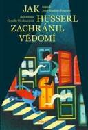 Jak Husserl zachránil vědomí - cena, srovnání