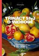 Třináct snů o svobodě - cena, srovnání