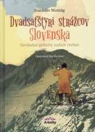 Dvadsaťštyri strážcov Slovenska - cena, srovnání