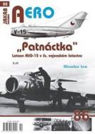 AERO 86 "Patnáctka" Letoun MiG-15 v čs. vojenském letectvu 2. díl - cena, srovnání