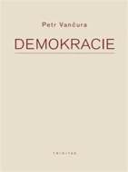 Demokracie - Petr Vančura - cena, srovnání