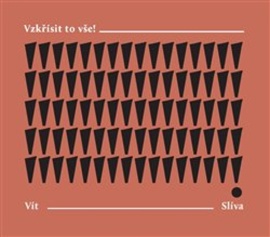 Vzkřísit to vše!