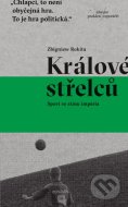 Králové střelců - cena, srovnání