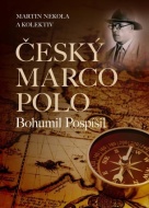 Český Marco Polo Bohumil Pospíšil - cena, srovnání