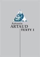 Texty I - Antonin Artaud - cena, srovnání