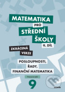 Matematika pro střední školy 9.díl Zkrácená verze - cena, srovnání