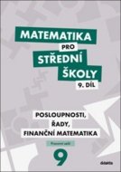 Matematika pro střední školy 9. díl Pracovní sešit - cena, srovnání