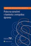 Práva na označení v kontextu s evropskou úpravou - cena, srovnání