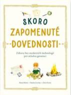 Skoro zapomenuté dovednosti - cena, srovnání