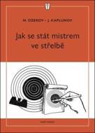 Jak se stát mistrem ve střelbě - cena, srovnání