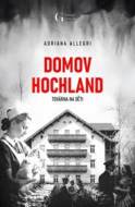 Domov Hochland - cena, srovnání