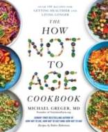 The How Not to Age Cookbook - cena, srovnání