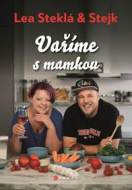 Lea Steklá a Stejk - Vaříme s mamkou - cena, srovnání