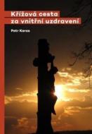 Křížová cesta za vnitřní uzdravení - cena, srovnání
