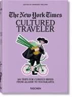 The New York Times. Cultured Traveler. 100 Trips for Curious Minds from Agadir to Yogyakarta - cena, srovnání