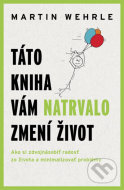 Táto kniha vám natrvalo zmení život - cena, srovnání