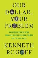 Our Dollar, Your Problem - cena, srovnání