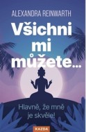Všichni mi můžete… Hlavně, že mně je skvěle! - cena, srovnání