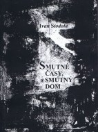 Smutné časy, smutný dom - cena, srovnání