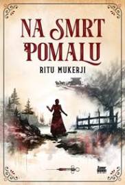 Na smrt pomalu
