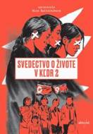 Svedectvo o živote v KĽDR 2 - cena, srovnání
