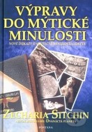 Výpravy do mýtické minulosti - Nové důkazy o skutečné minulosti lidstva - cena, srovnání