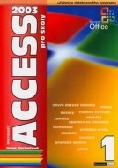 Access 2003 pro školy 1. díl - cena, srovnání
