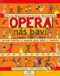 Opera nás baví