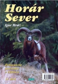 Horár Sever, poľovnícke príbehy z Liptova, 11. diel