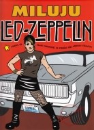 Miluju Led Zeppelin - cena, srovnání
