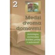 Medzi dvoma domovmi 2 - cena, srovnání