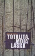 Totalita, moja láska - cena, srovnání