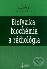 Biofyzika, biochémia a rádiológia