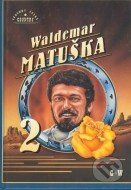 Waldemar Matuška 2 - cena, srovnání