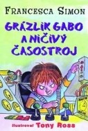 Grázlik Gabo a ničivý časostroj - cena, srovnání