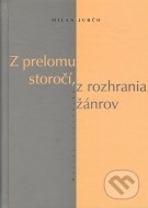 Z prelomu storočí, z rozhrania žánrov - cena, srovnání