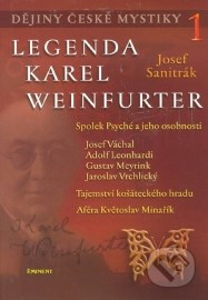 Dějiny české mystiky 1 - Legenda Karel Weinfurter