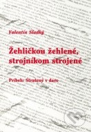 Žehličkou žehlené, strojníkom strojené - cena, srovnání