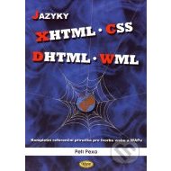 Jazyky XHTML - CSS - DHTML - WML - cena, srovnání