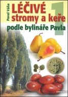 Léčivé stromy a keře podle bylináře Pavla 1 - cena, srovnání