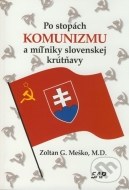 Po stopách komunizmu a miľniky slovenskej krútňavy - cena, srovnání